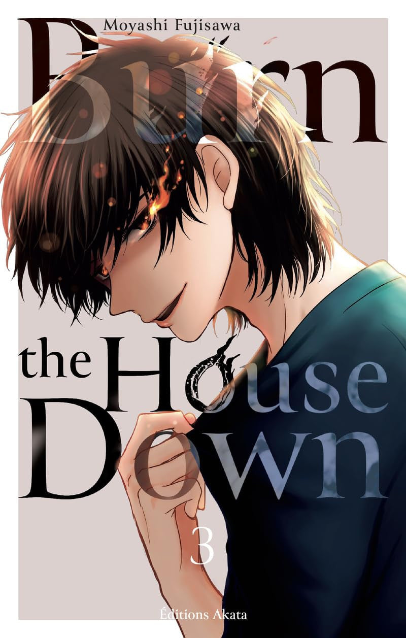 Burn the House Down T03