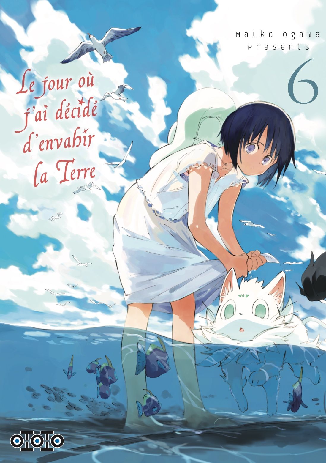 Jour où j’ai décidé d’envahir la Terre (le) T06