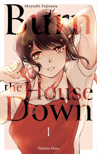 Burn the House Down T01