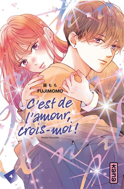 C'est de l'amour, crois-moi ! T04