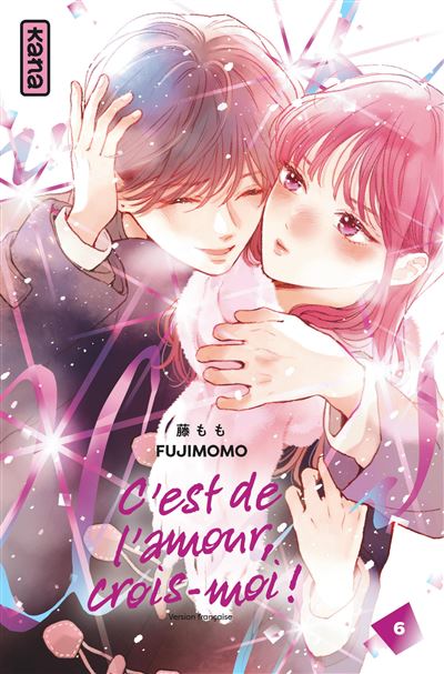C'est de l'amour, crois-moi ! T06