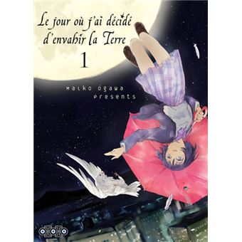 Occasion le jour où j'ai décidé d'envahir la terre