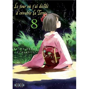Jour où j’ai décidé d’envahir la Terre (le) T08