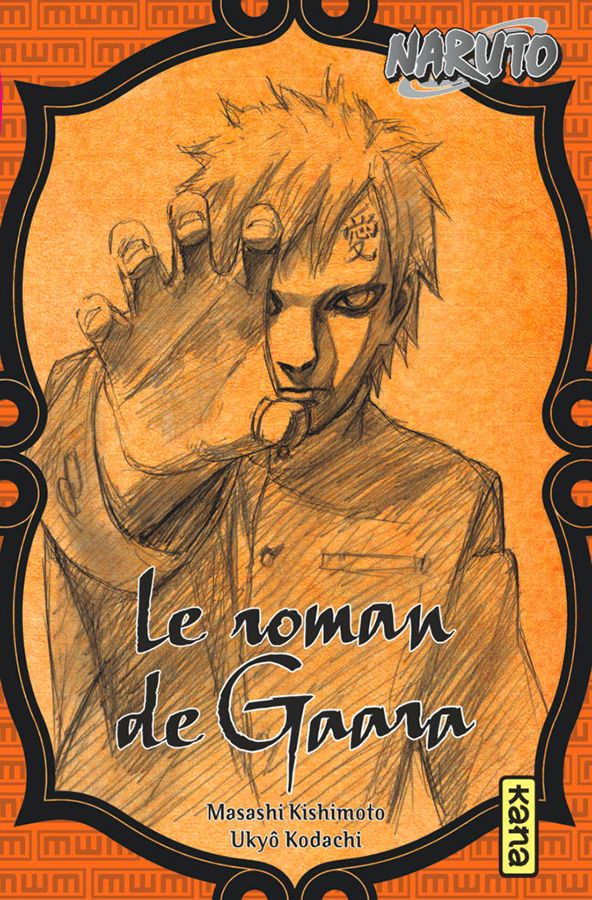 Naruto roman - Le roman de Gaara