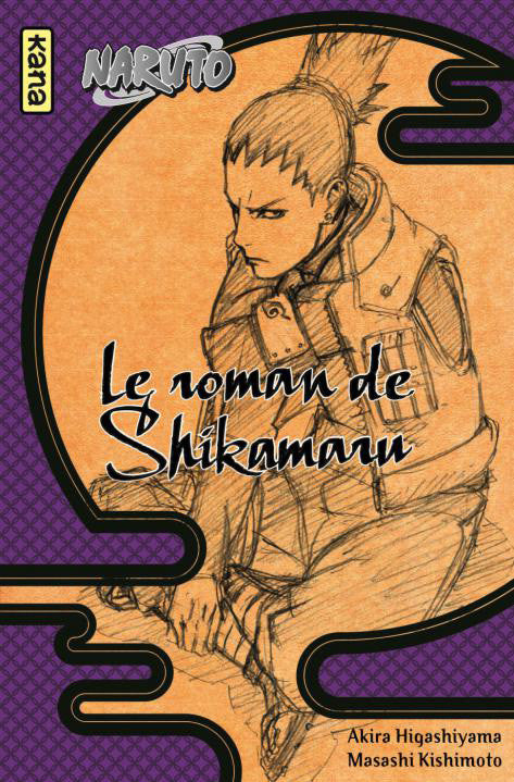 Naruto roman - Le roman de Shikamaru